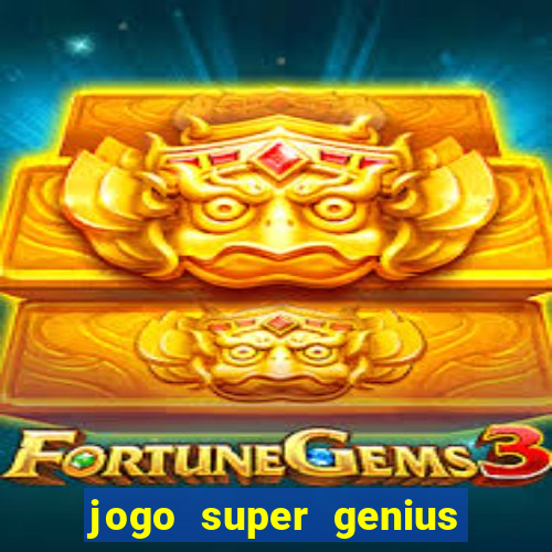 jogo super genius paga mesmo